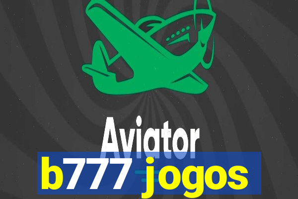 b777 jogos